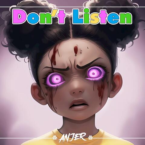 Don't Listen