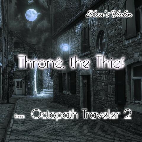 Throné, the Thief (From "Octopath Traveler 2")