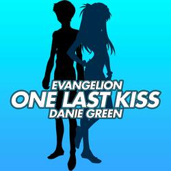 One Last Kiss (From "Evangelion")