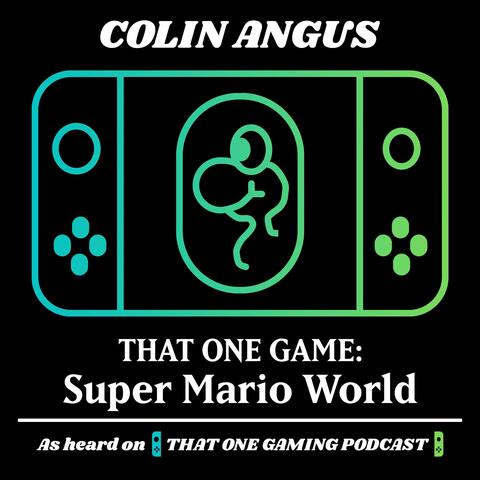 That One Game: Super Mario World
