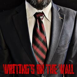 Writing`s On The Wall