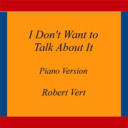 I Don't Want to Talk About It