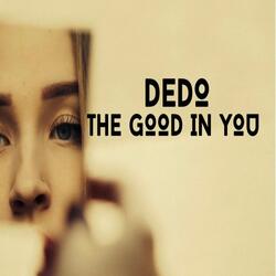 The Good In You