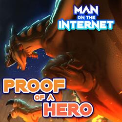 Proof of a Hero