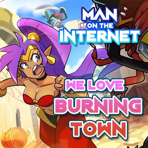 We Love Burning Town