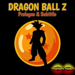 Prologue & Subtitle (From "Dragon Ball Z")