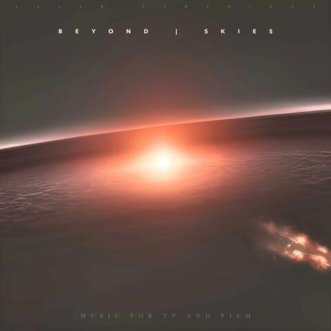 Beyond Skies