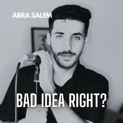 Bad Idea Right?