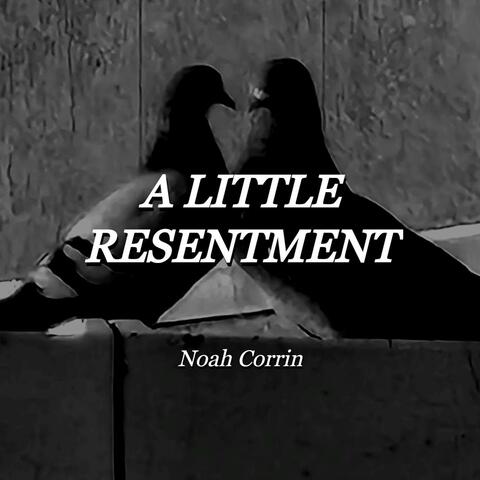 A Little Resentment