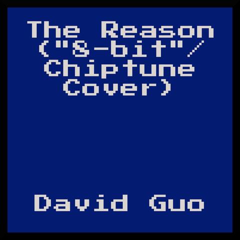 The Reason ("8-bit"/Chiptune Cover)