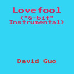 Lovefool ("8-bit" Instrumental)