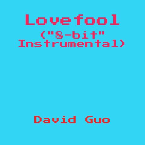 Lovefool ("8-bit" Instrumental)