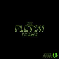 The Fletch Theme