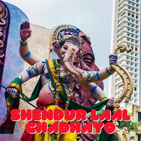 Shendur Laal Chadhayo