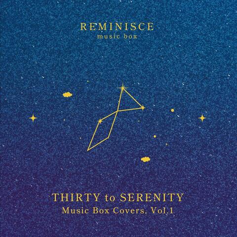 Thirty to Serenity: Music Box Covers, Vol. 1