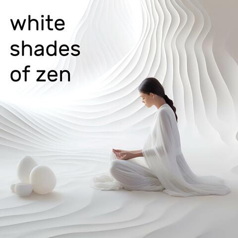 White Shades of Zen