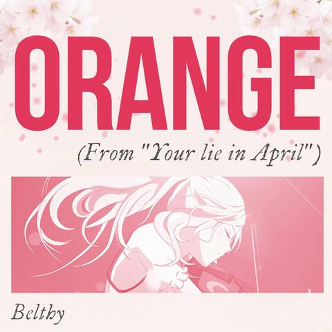 Orange (From "Your lie in April")