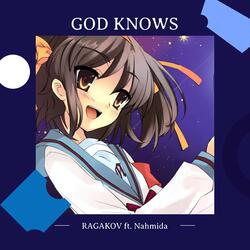 GOD KNOWS