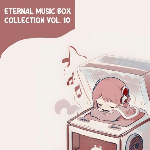 Eternal Music Box Collection, Vol. 10