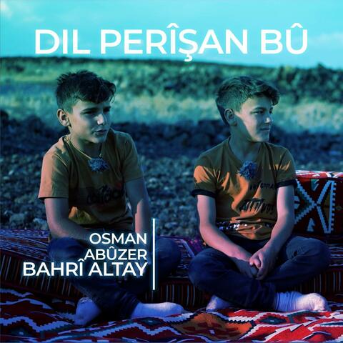 Dil Perîşan Bû