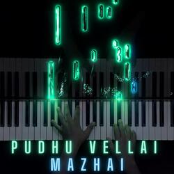 Pudhu Vellai Mazhai