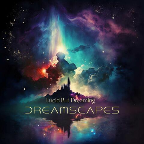 Dreamscapes