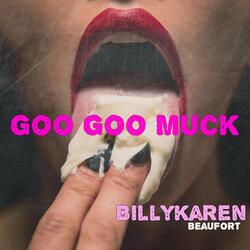 Goo Goo Muck