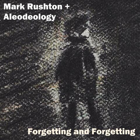 Forgetting and Forgetting