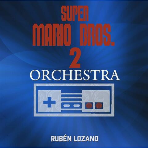 Overworld Orchestra (From "Super Mario Bros. 2")