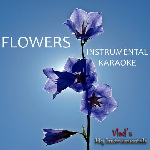 Flowers (Originally Performed by Miley Cyrus)
