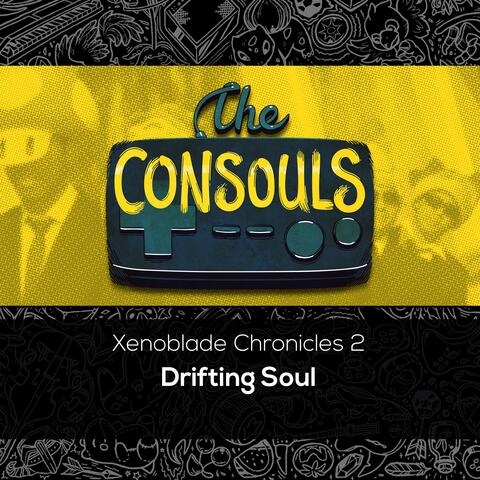 Drifting Soul (from "Xenoblade Chronicles 2")