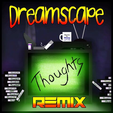 Thoughts [Dreamscape Remix]