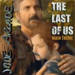 The Last of Us (Main Theme)