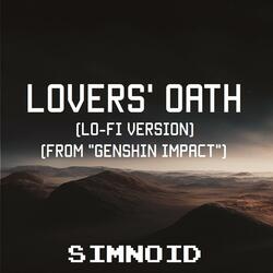 Lovers' Oath (Lo-Fi Version) [From "Genshin Impact"]