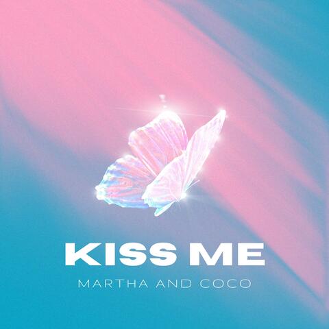 Kiss Me