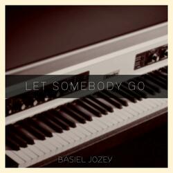 Let Somebody Go