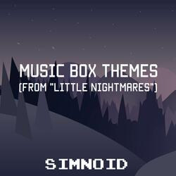 The Death Waltz (Music Box Version) [From "Little Nightmares"]