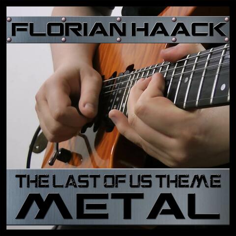 The Last of Us Theme (From "The Last of Us") [Metal Version]