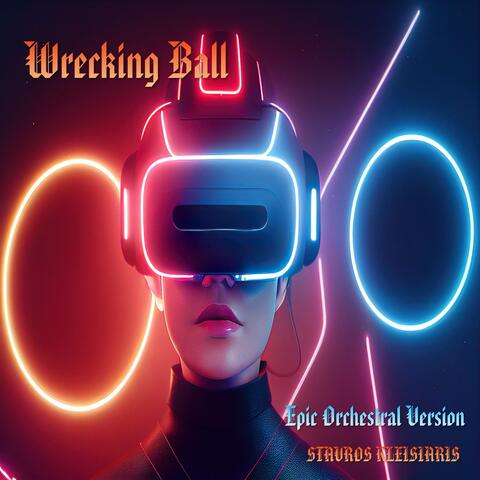 Wrecking Ball - Epic Orchestral Version