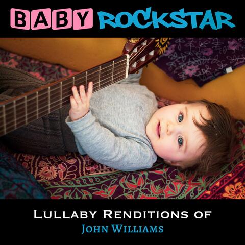 Lullaby Renditions of John Williams