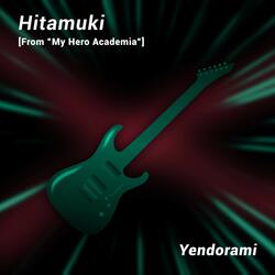 Hitamuki (From "My Hero Academia") [Rock Version]