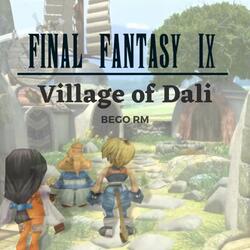 Village of Dali (From "Final Fantasy IX")