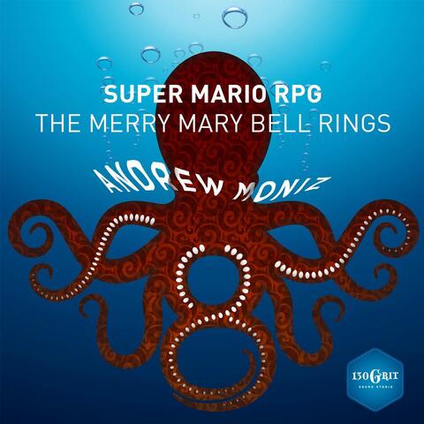 The Merry Mary Bell Rings (From "Super Mario RPG")