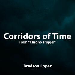 Corridors of Time (From "Chrono Trigger")