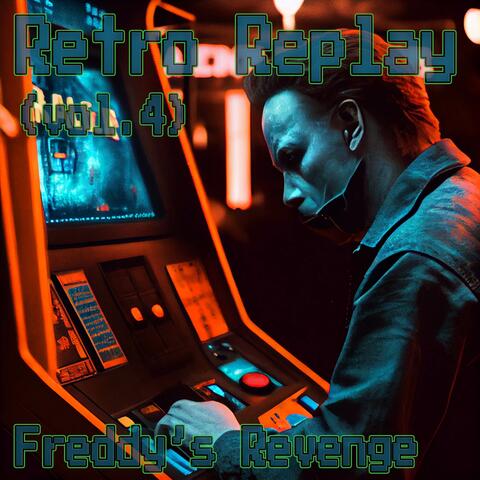 Retro Replay Vol. 4: Freddy's Revenge