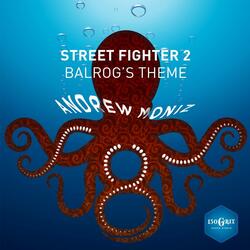 Balrog's Theme (From "Street Fighter 2")