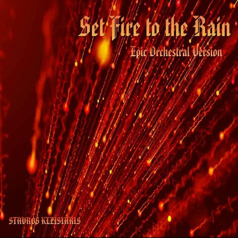 Set Fire To The Rain - Epic Orchestral Version