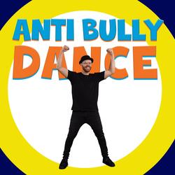 The Anti-Bully Dance
