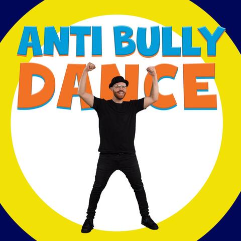 The Anti-Bully Dance