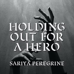 Holding Out for a Hero